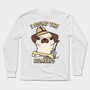 Funny pug is an archaeologist Long Sleeve T-Shirt